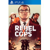 Rebel Cops PS4